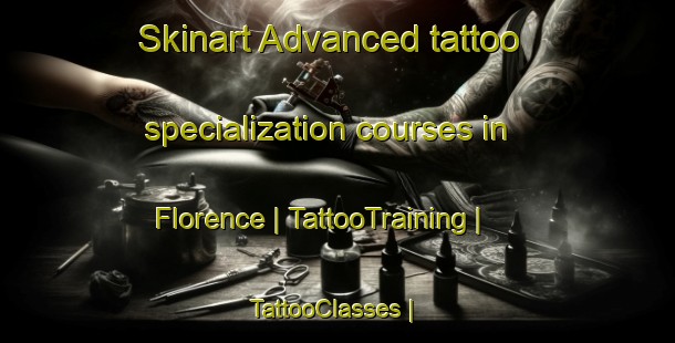 Skinart Advanced tattoo specialization courses in Florence | TattooTraining | TattooClasses | SkinartTraining-Canada